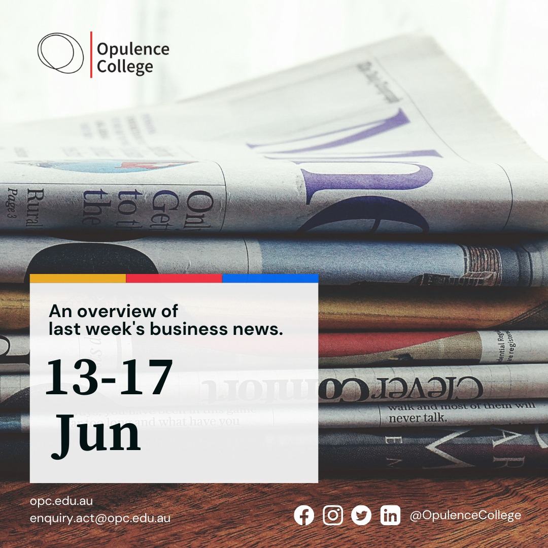 Weekly Business News overview: 13 – 17 June